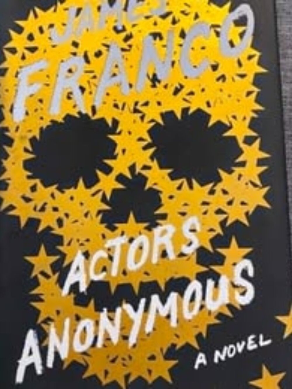 James Franco - Actors anonymous (a novel) signed